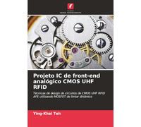 Projeto IC de front-end analógico CMOS UHF RFID: Técnicas de design de circuitos de CMOS UHF RFID AFE utilizando MOSFET de limiar dinâmico