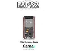 Projetos Com Esp32 Programado Em Arduino - Parte Xiv (ebook)