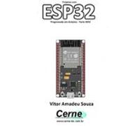 Projetos Com Esp32 Programado Em Arduino - Parte Xxiv (ebook)