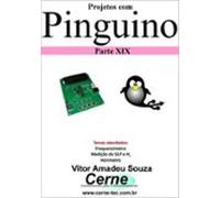 Projetos Com Pinguino Parte Xix (ebook)