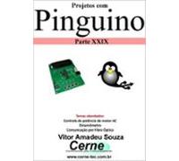 Projetos Com Pinguino Parte Xxix (ebook)