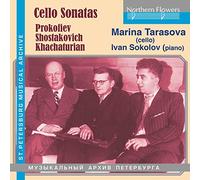 Prokofiev, Chostakovitch, Khachaturian : Sonates pour violoncelle. Tarasova, Sokolov.
