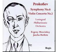 Prokofiev : Symphonie n° 6, Concerto pour violon n° 2. Heifetz, Mravinski.