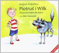 Prokofiew : Peter and the Wolf