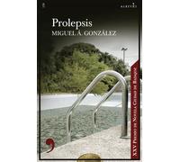 Prolepsis | Miguel Ángel González