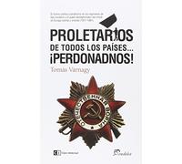 Proletarios De Todos Los Paises Perdonadnos: Sobre el humor político clandestino en la URSS (Coediciones Eudeba Clave Intelectual)