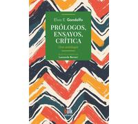 Prólogos, ensayos, crítica: Una antología (Bulk Editores)