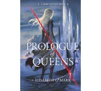 Prologue of Queens (Epilogue of Kings)