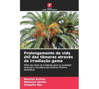 Prolongamento da vida útil das tâmaras através da irradiação gama