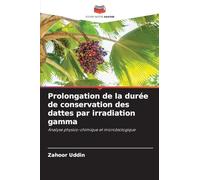 Prolongation de la durée de conservation des dattes par irradiation gamma: Analyse physico-chimique et microbiologique
