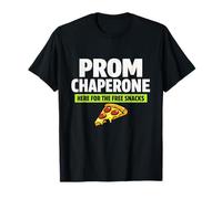 Prom Chaperone Funny Chaperone aquí para los bocadillos Gratis Camiseta