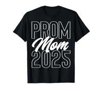 Prom Mom 2025 acompañante de baile escolar o linda fiesta de graduación Camiseta