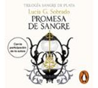 Promesa De Sangre (trilogía Sangre De Plata 3) (audiolibro)