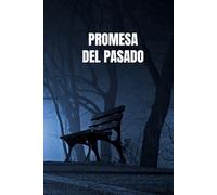 Promesa del pasado (Susurros del pasado)