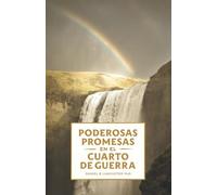 Promesas en el Cuarto de Guerra: 100 promesas de Dios que te cambiaran la vida: 4 (Oraciones de Guerra Espiritual)
