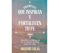 Promesas que inspiran y fortalecen tu fe Tomo - I