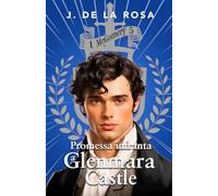Promessa infranta a Glenmara Castle: Una famiglia delle Highlands nella Londra della Reggenza (I McGomery #5)