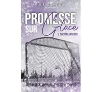 Promesse sur glace - cocktail interdit: Série romance joueurs de hockey