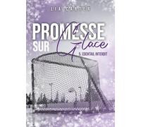 Promesse sur glace - cocktail interdit: Série romance joueurs de hockey