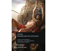 Prometeo incatenato. Testo greco a fronte (BUR Classici greci e latini)