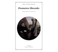 Prometeo liberado (Letras Universales)