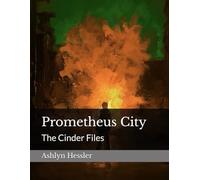Prometheus City (The Cinder Files)