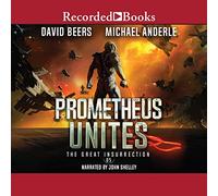 Prometheus Unites (The Great Insurrection Series)