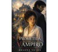 PROMETIDA AO VAMPIRO: Casas de Promessa, Livro 1