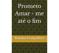 Prometo Amar - me até o fim