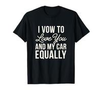 Prometo amarte a ti y a mi Coche igualmente Auto Romance Camiseta