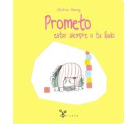 Prometo estar siempre a tu lado (Castellano - A PARTIR DE 3 AÑOS - ÁLBUMES - Cubilete)