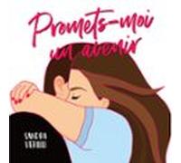 Promets-moi Un Avenir (audiolibro)