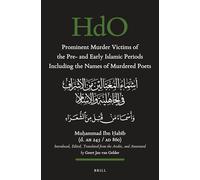 Prominent Murder Victims of the Pre- and Early Islamic Periods Including the Names of Murdered Poets: Introduced, Edited, Translated from the Arabic: ... Studies: Section 1; The Near and Middle East)