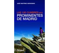Prominentes Madrid: Las 100 Cumbres Mas Prominentes De Madrid