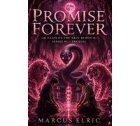 Promise Forever: Prequel (Between Promise And Betrayal (Tales of the True Blood - 02))