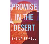 Promise in the Desert: A Sonoran Desert Novel: 1 (The Sonoran Desert Series)