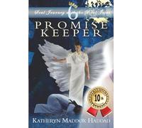 Promise Keeper (Soul Journey with the Real Jesus - 10th Anniversary Edition)