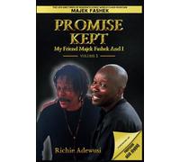 Promise Kept: My Friend Majek Fashek And I: 1