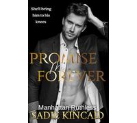 Promise Me Forever: Manhattan Ruthless
