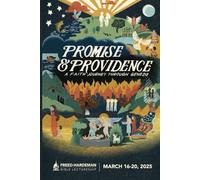 Promise & Providence: A Faith Journey Through Genesis: 2025 FHU Lectureship Study Book