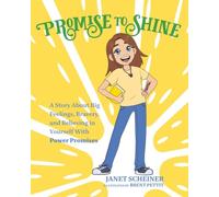 Promise to Shine: A Story About Big Feelings, Bravery, and Believing in Yourself with Power Promises