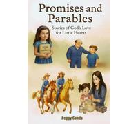 Promises and Parables: Stories of God’s Love for Little Hearts