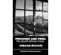 Promises and Peril: The South African Crisis