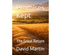 Promises Kept: The Great Return