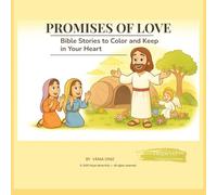 Promises of Love: Bible Stories to Color and Keep in Your Heart