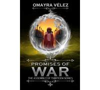 Promises of War: The Assembly of Thirteen