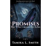 Promises: She Who Carries the Echo (Promises Series)