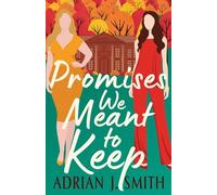 Promises We Meant to Keep: 1 (Love in Massachusetts)