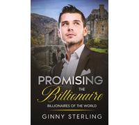 Promising the Billionaire: A Single Dad Enemies-to-Lovers Mafia Romance (Billionaires of the World)