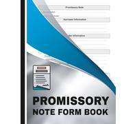 Promissory Note Form Book: 60 Easy-to-use templates for personal loans, business agreements, and legal financial contracts| 8.5 x 11 inches.